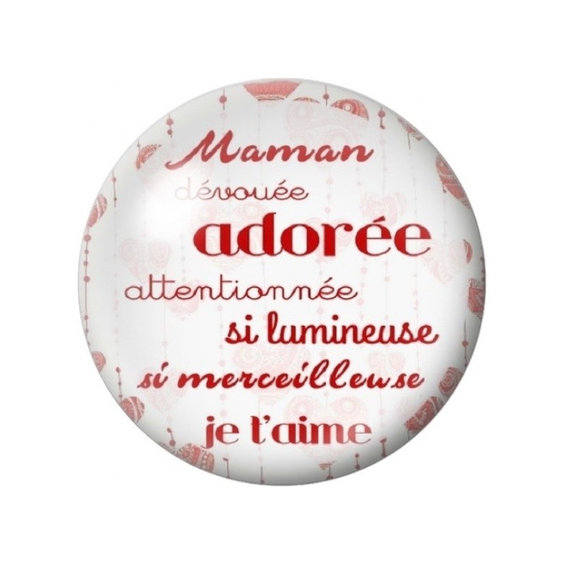 Cabochon en Verre Illustré Maman Adorée et Merveilleuse 12 à 25mm