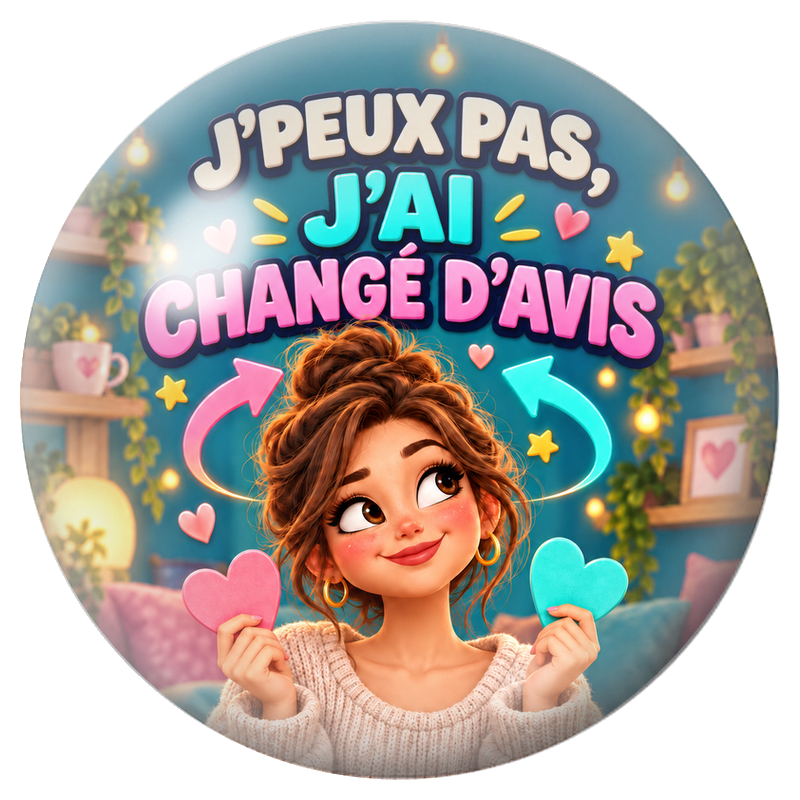 Cabochon en Verre Illustré J’Peux Pas, J’ai Changé d’Avis 12 à 25mm pour la Création de Bijoux Fantaisie - DIY