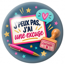 Cabochon en Verre Illustré J’Peux Pas, J’ai une Excuse 12 à 25mm pour la Création de Bijoux Fantaisie - DIY