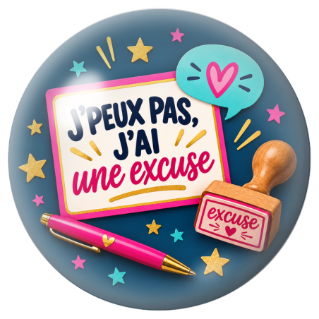 Cabochon en Verre Illustré J’Peux Pas, J’ai une Excuse 12 à 25mm