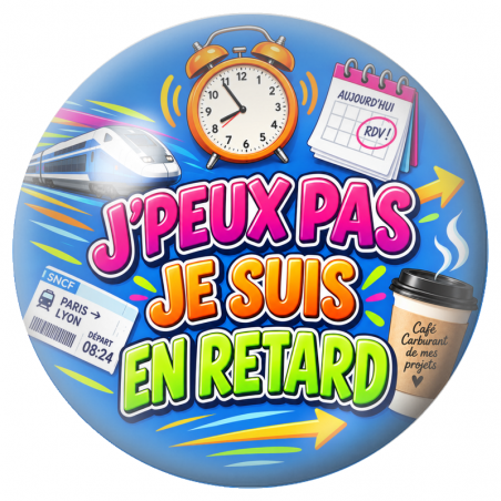 Cabochon en Verre Illustré J’Peux Pas, Je suis en Retard 12 à 25mm