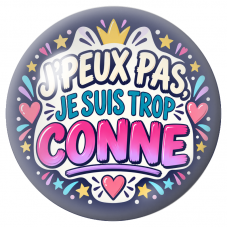 Cabochon en Verre Illustré J’Peux Pas, Je suis Trop Conne 12 à 25mm pour la Création de Bijoux Fantaisie - DIY