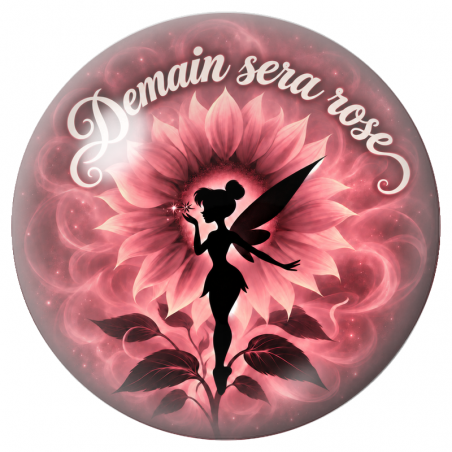 Cabochon en Verre Illustré Fée Demain Sera Rose 12 à 25mm